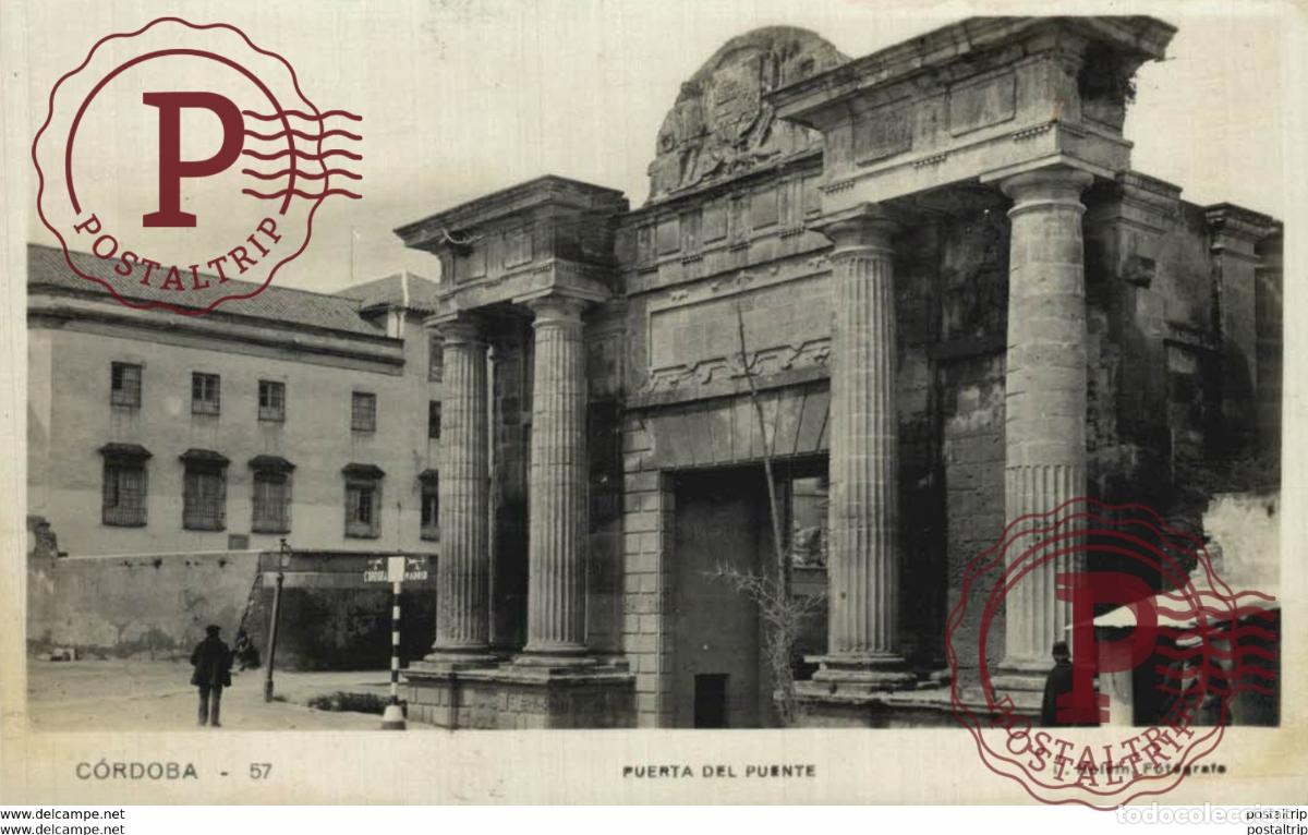 Postales: C&Oacute;RDOBA- PUERTA DEL PUENTE. C&Oacute;RDOBA ANDALUCIA ESPA&Ntilde;A ESPAGNE