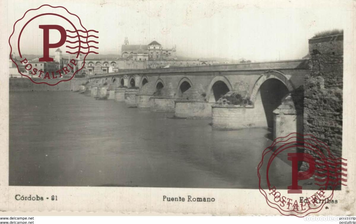 Postales: C&Oacute;RDOBA- PUENTE ROMANO. C&Oacute;RDOBA ANDALUCIA ESPA&Ntilde;A ESPAGNE