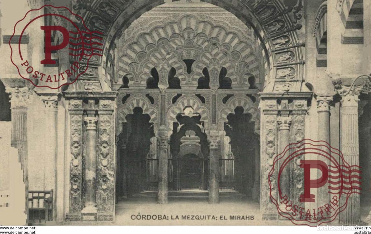 Postales: C&Oacute;RDOBA- LA MEZQUITA: EL MIRAHB. C&Oacute;RDOBA ANDALUC&Iacute;A ESPA&Ntilde;A ESPAGNE