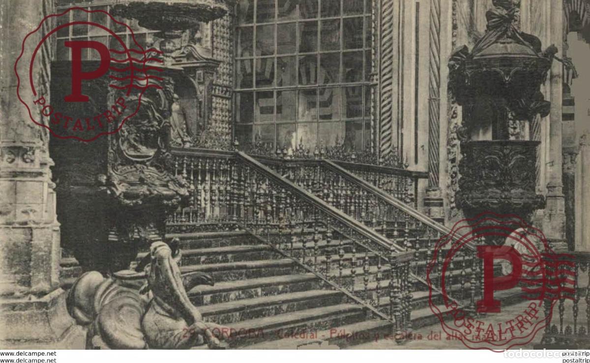 Postales: C&Oacute;RDOBA- CATEDRAL: P&Uacute;LPITOS Y ESCALERA DEL ALTAR MAYOR. C&Oacute;RDOBA ANDALUC&Iacute;A ESPA&Ntilde;A ESPAGNE