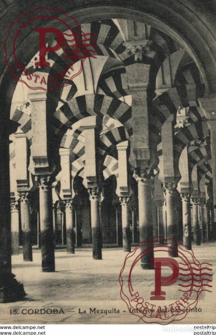 Cartoline: C&Oacute;RDOBA- LA MEZQUITA, INTERIOR DEL LABERINTO. C&Oacute;RDOBA ANDALUC&Iacute;A ESPA&Ntilde;A ESPAGNE