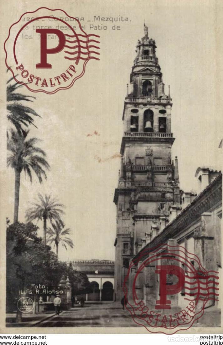 Postales: C&Oacute;RDOBA- MEZQUITA, TORRE DESDE EL PATIO DE LOS NARANJOS. C&Oacute;RDOBA ANDALUC&Iacute;A ESPA&Ntilde;A ESPAGNE