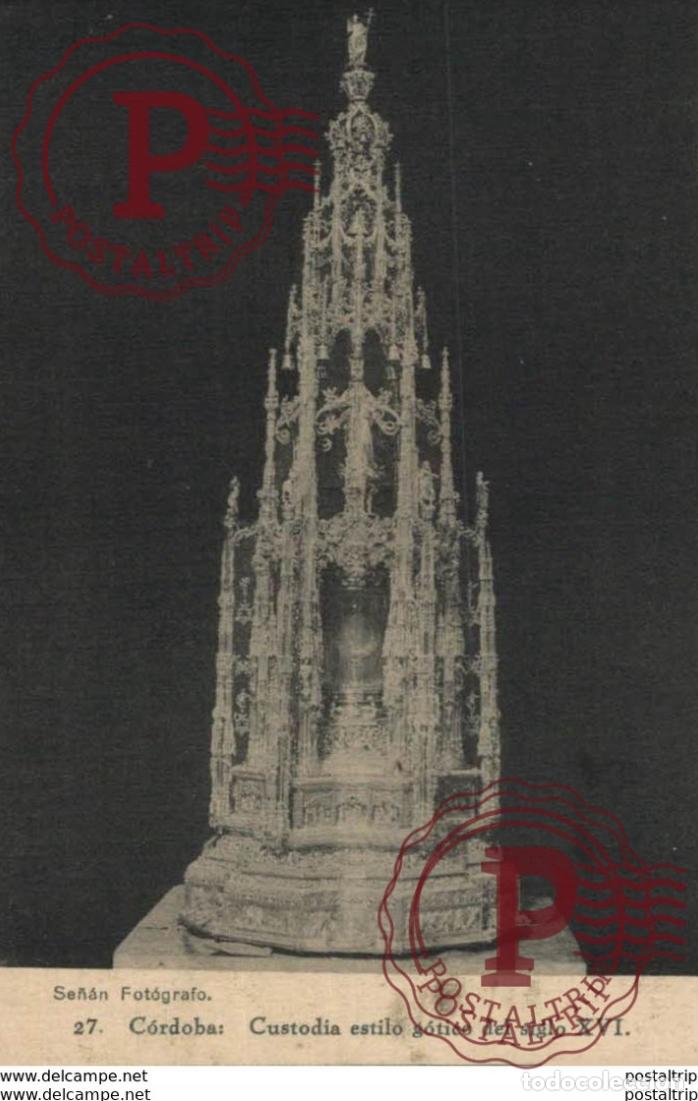 Postales: C&Oacute;RDOBA- CUSTODIA ESTILO G&Oacute;TICO DEL SIGLO XVI. C&Oacute;RDOBA ANDALUC&Iacute;A ESPA&Ntilde;A ESPAGNE