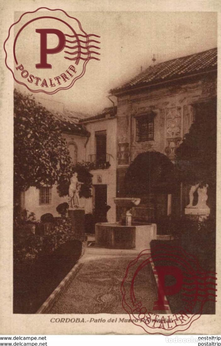 Postales: C&Oacute;RDOBA- PATIO DEL MUSEO PROVINCIAL. C&Oacute;RDOBA ANDALUC&Iacute;A ESPA&Ntilde;A ESPAGNE