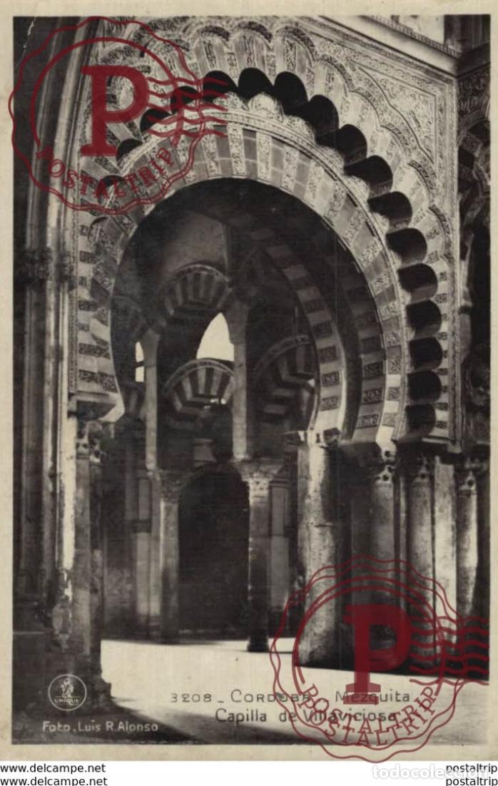 Postales: C&Oacute;RDOBA- MEZQUITA, CAPILLA DE VILLAVICIOSA. C&Oacute;RDOBA ANDALUC&Iacute;A ESPA&Ntilde;A ESPAGNE