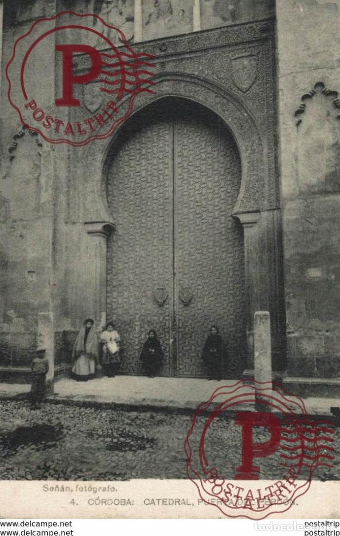 Postales: C&Oacute;RDOBA- CATEDRAL: PUERTA DEL PERD&Oacute;N. C&Oacute;RDOBA ANDALUC&Iacute;A ESPA&Ntilde;A ESPAGNE