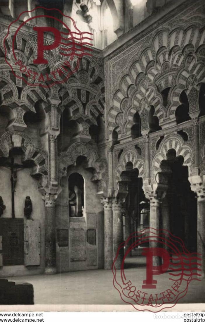 Postales: C&Oacute;RDOBA- MEZQUITA CATEDRAL. CAPILLA DE VILLAVICIOSA . C&Oacute;RDOBA ANDALUC&Iacute;A ESPA&Ntilde;A ESPAGNE