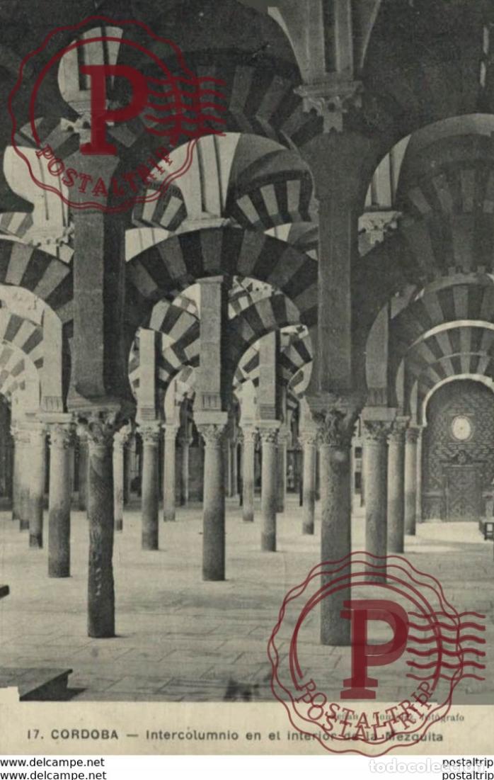 Postales: C&Oacute;RDOBA- INTERCOLUMNIO EN EL INTERIOR DE LA MEZQUITA. C&Oacute;RDOBA ANDALUC&Iacute;A ESPA&Ntilde;A ESPAGNE