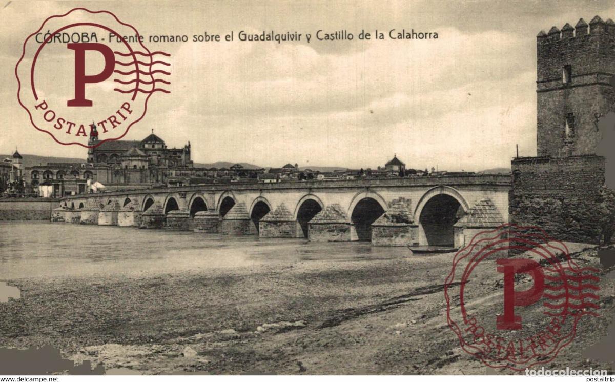 Postales: CORDOBA. PUENTE ROMANO SOBRE EL GUADALQUIVIR Y CASTILLO DE CALAHORRA.