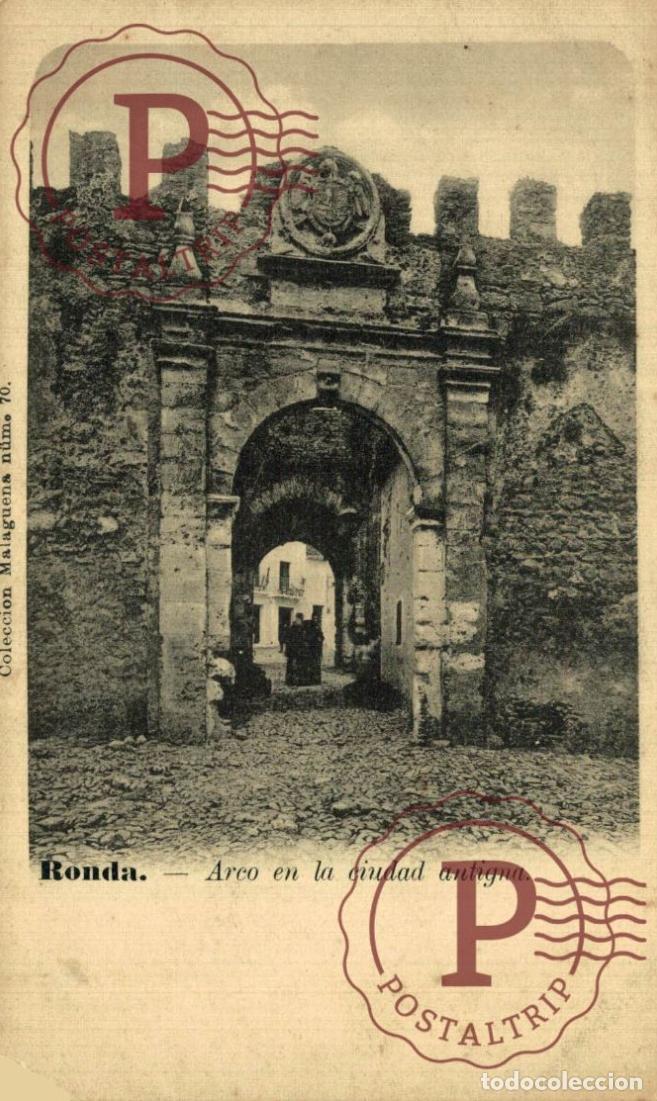 Postales: MALAGA. RONDA. ARCO EN LA CIUDAD ANTIGUA falta esquinita inferior izqda