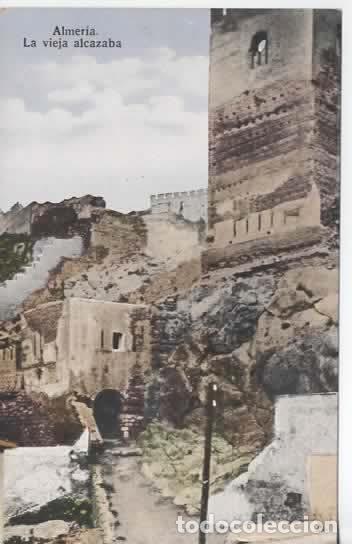 Postales: ALMERIA SIN ESCRIBIR LA ALCAZABA