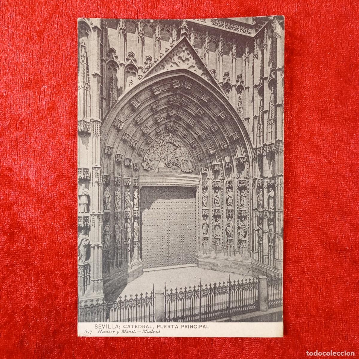 Postales: POSTAL - SEVILLA - CATEDRAL, PUERTA PRINCIPAL - HAUSER Y MENET - 677 - MADRID - RAR&Iacute;SIMA / 1866