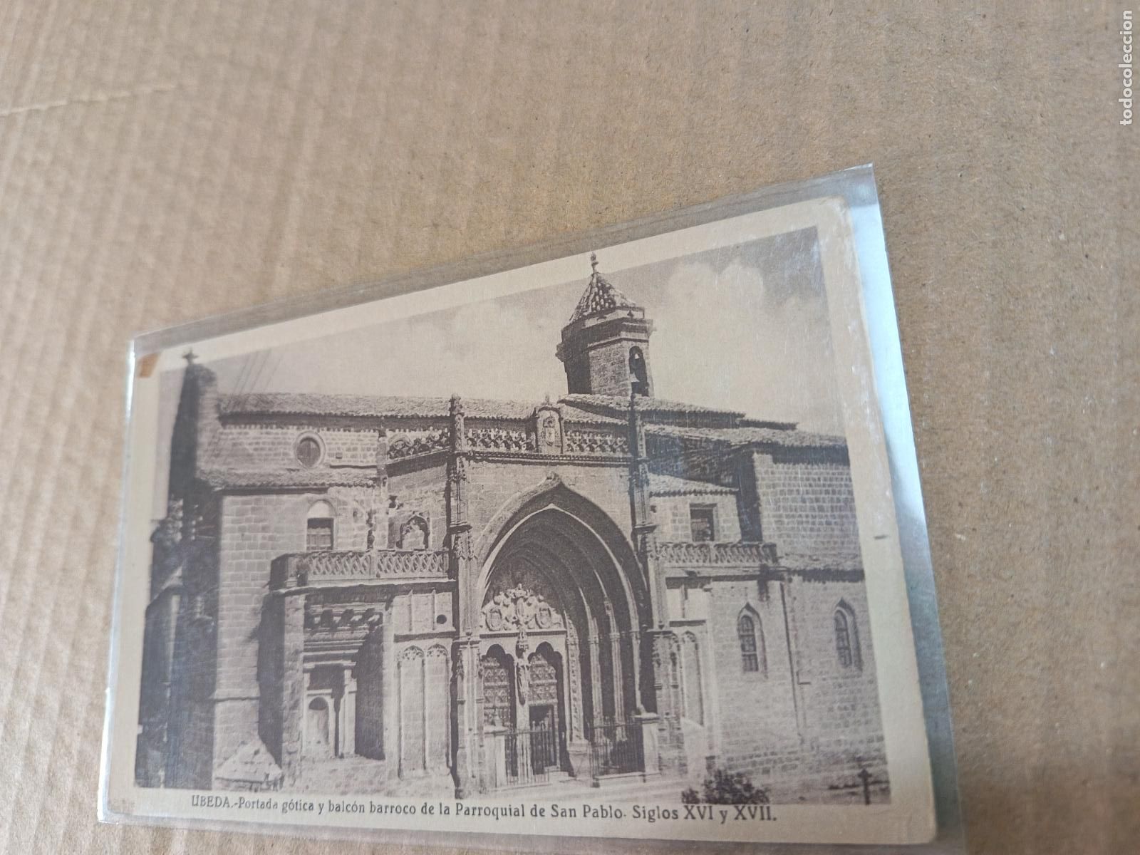 Postales: ANTIGUA POSTAL DE UBEDA. PORTADA GOTICA Y BALC&Oacute;N BARROCO DE LA PARROQUIA DE SAN PABLO.