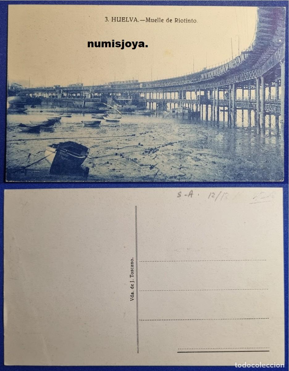 Postales: Postal de Huelva Espa&ntilde;a a&ntilde;o 1930. Muelle de Riotinto. Ed. J Toscano.