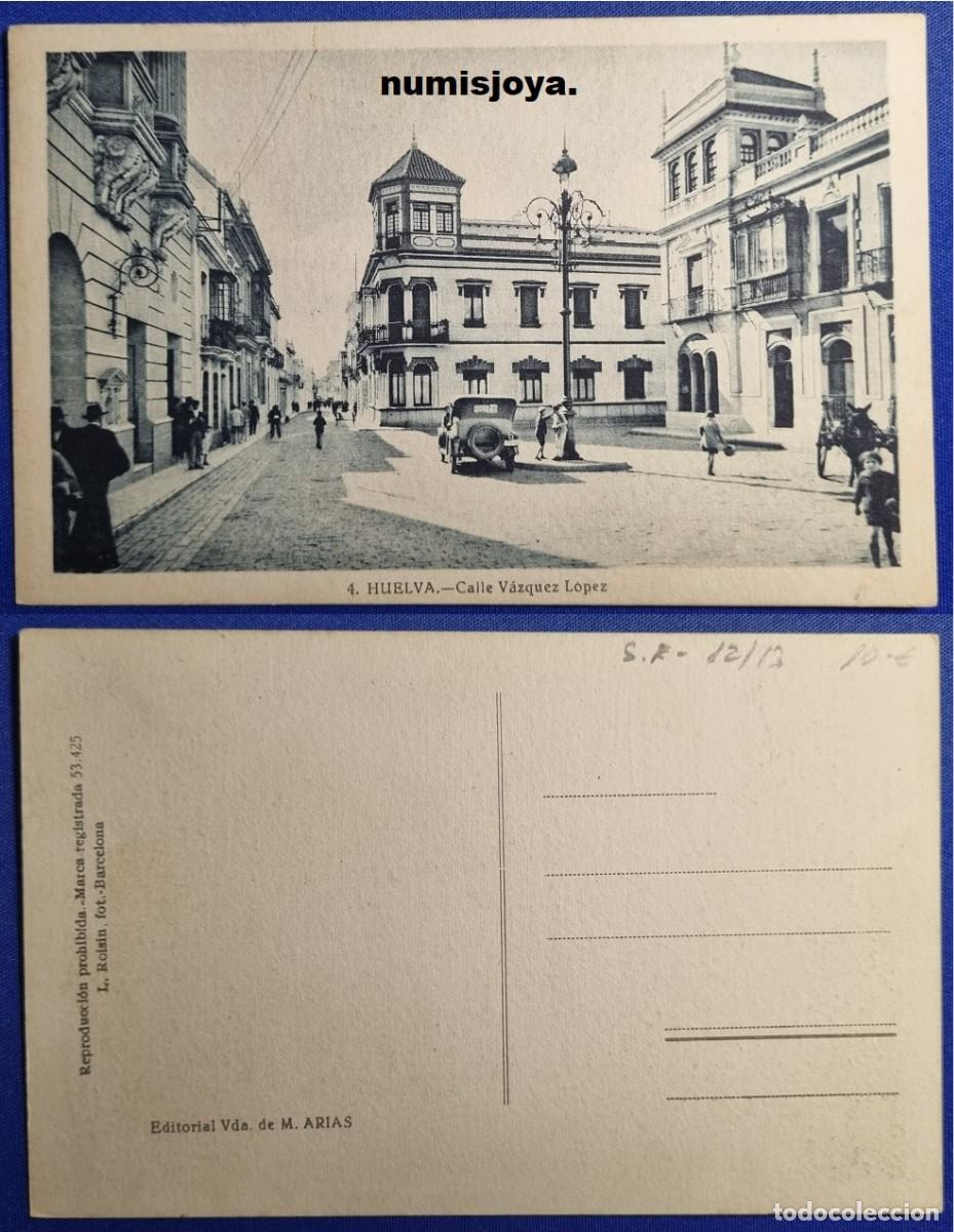 Postales: Postal de Huelva Espa&ntilde;a a&ntilde;o 1930. Calle V&aacute;zquez L&oacute;pez. Ed. M. Arias.