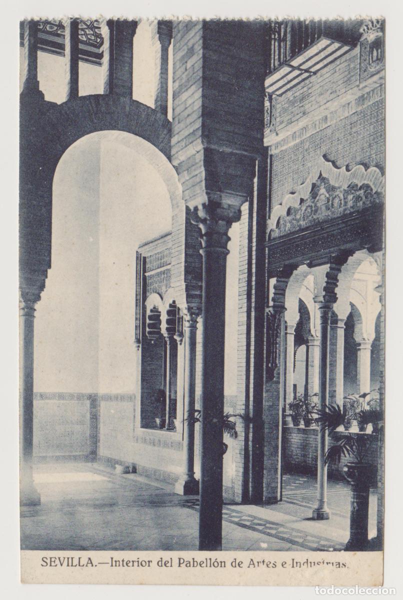 Postales: TARJETA POSTAL - SEVILLA - INTERIOR DEL PABELLON DE ARTES E INDUSTRIAS - EDICIONES CLICHE O&Ntilde;A