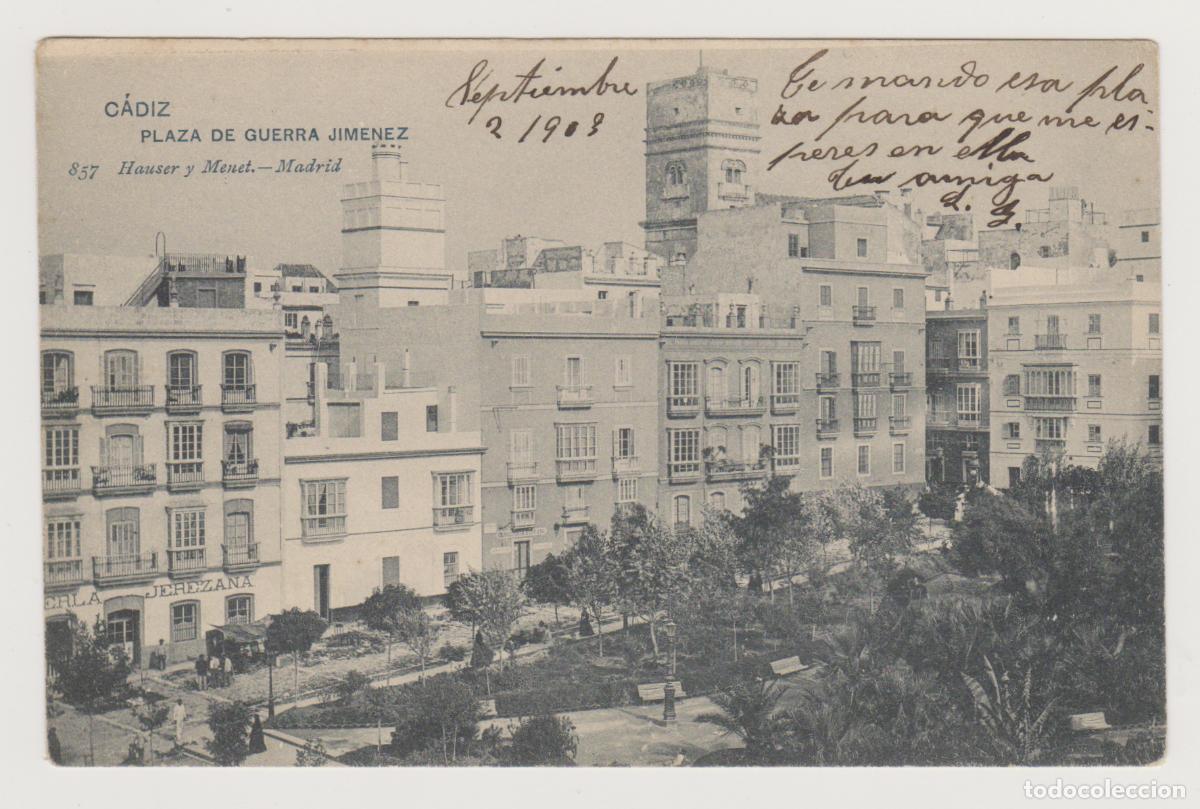 Postales: TARJETA POSTAL - CADIZ - PLAZA DE GUERRA JIMENEZ - N&ordm; 857 - HAUSER Y MENET