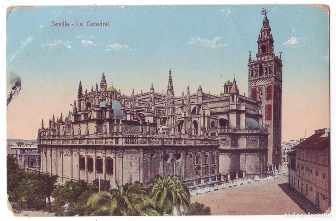 Postales: Sevilla: La Catedral. Colecci&oacute;n M. Chaparteguy. Circulada (A&ntilde;os 10)