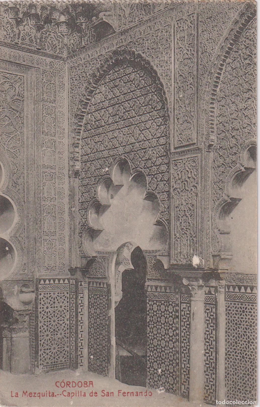 Postales: CORDOBA, LA MEZQUITA, CAPILLA DE SAN FERNANDO &ndash; EDITOR A.LEON GARRIDO &ndash; CASTA&Ntilde;EIRA &ndash; ESCRITA 1948