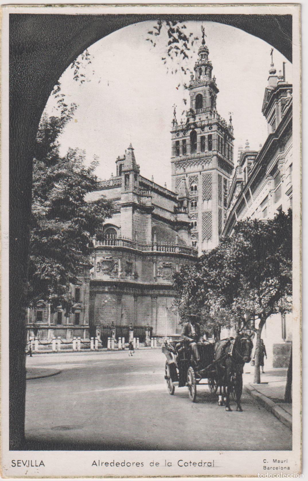 Postales: SEVILLA, ALREDEDORES DE LA CATEDRAL &ndash; C.MAURI &ndash; S/C