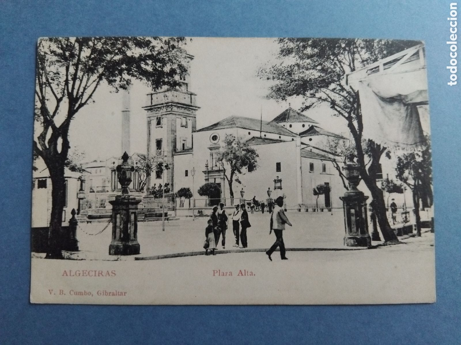Postales: Postal Algeciras Plaza alta. V.B. Cumbo