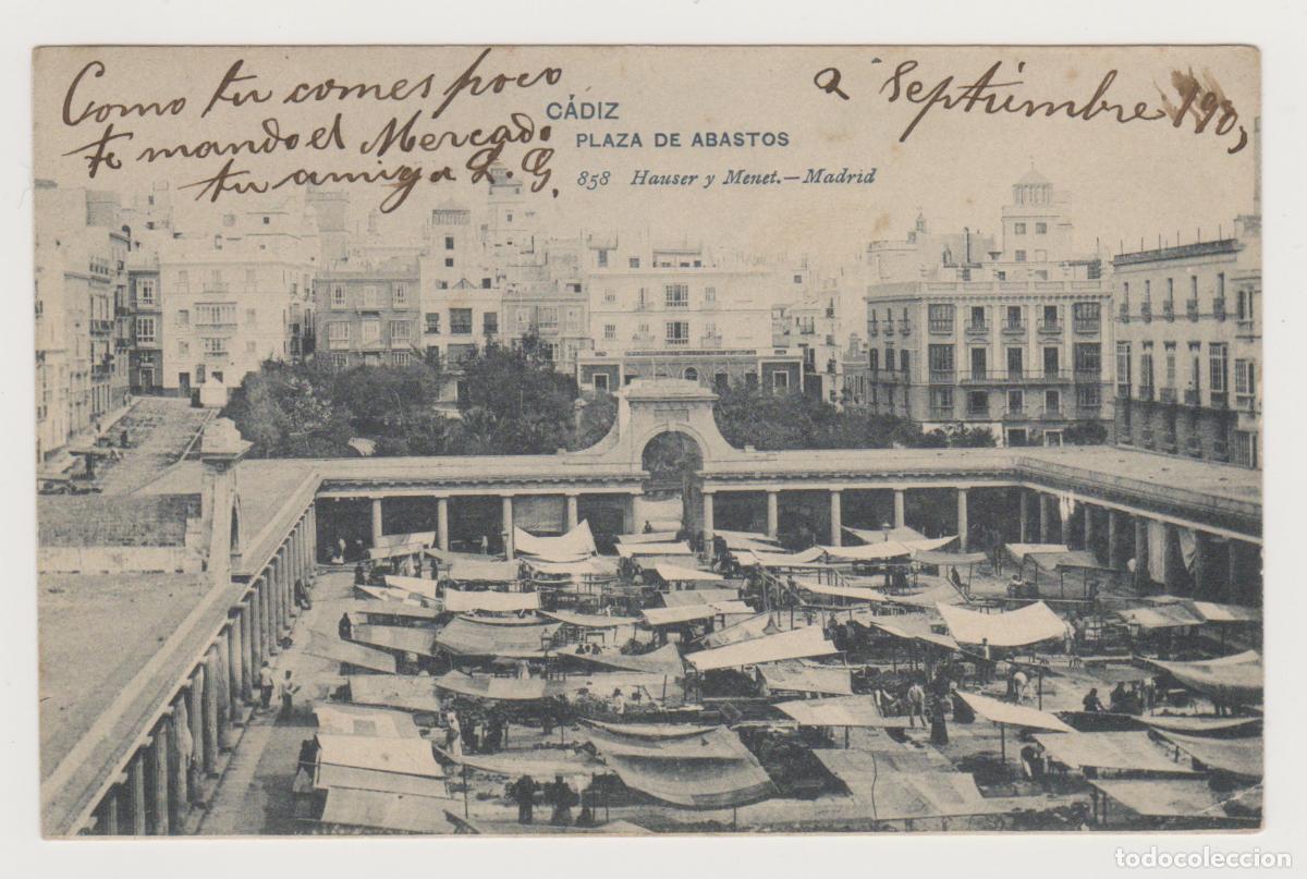 Postales: TARJETA POSTAL - CADIZ - PLAZA DE ABASTOS - N&ordm; 858 - HAUSER Y MENET