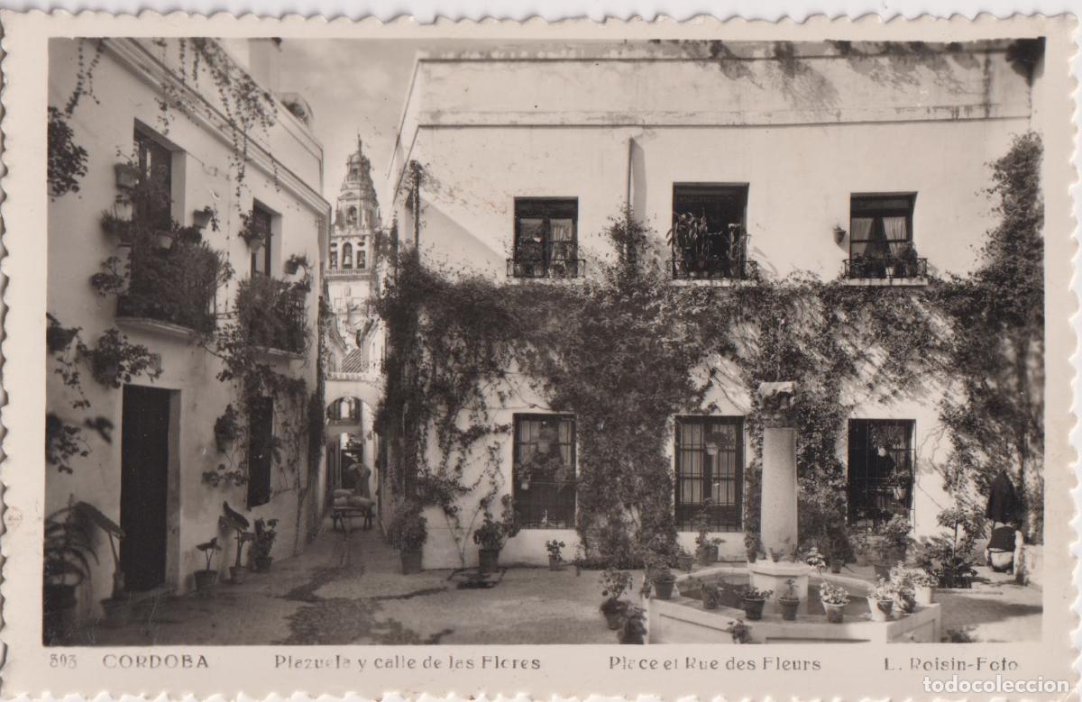 Postales: CORDOBA, PLAZUELA Y CALLE DE LAS FLORES - L.ROISIN FOTO N&ordm;503 - ESCRITA