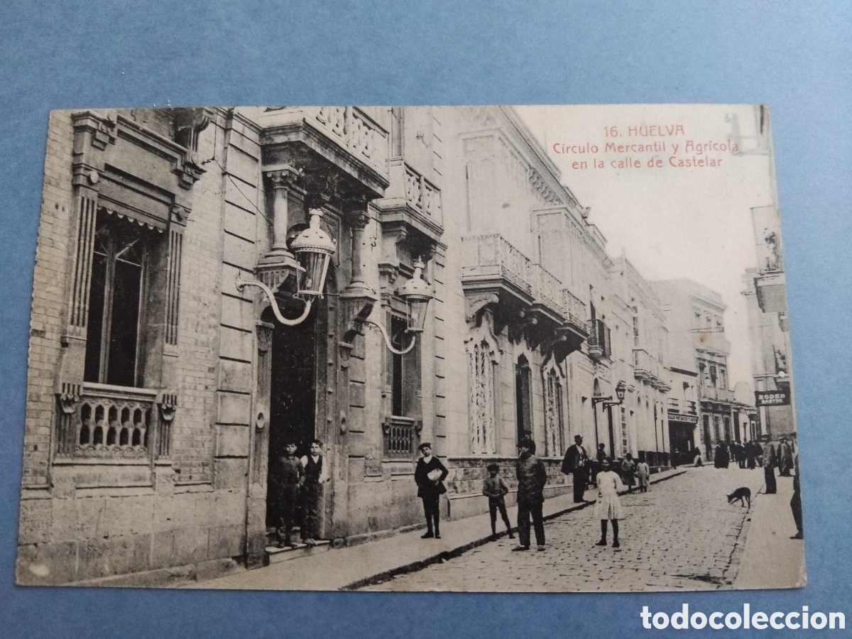 Postales: Postal Huelva. Circulo mercantil y agr&iacute;cola