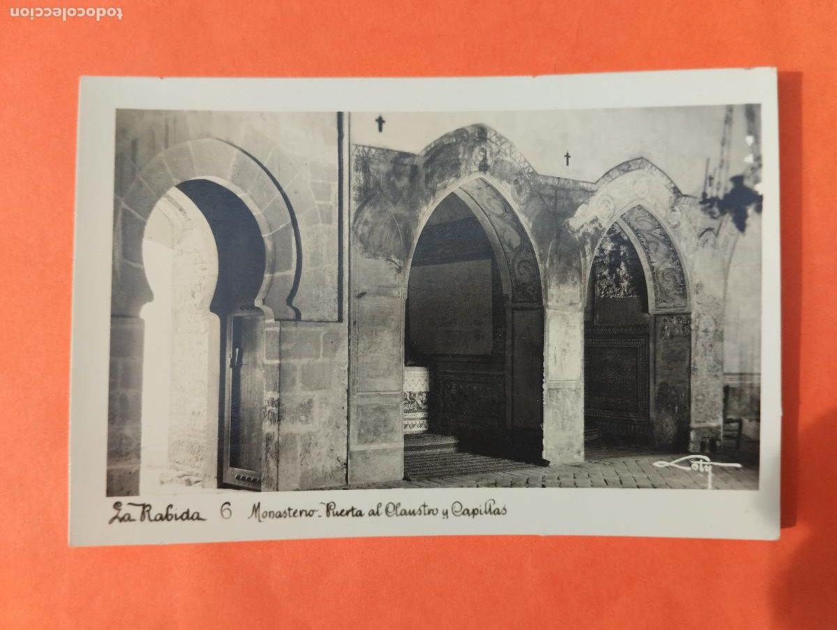 Postales: POSTAL FOTOGRAFICA LA RABIDA HUELVA. MONASTERIO PUERTA CLAUSTRO CAPILLAS. LOTY