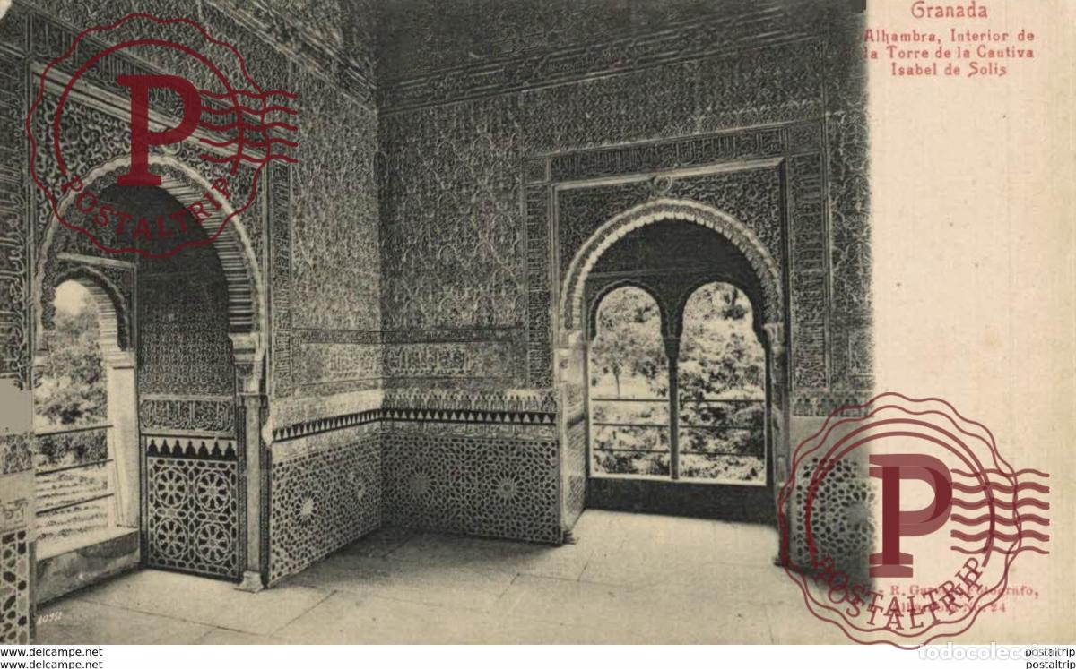 Postais: GRANADA. ALHAMBRA. ALHAMBRA. INTERIOR DE LA TORRE DE LA CAUTIVA ISABEL SOLIS