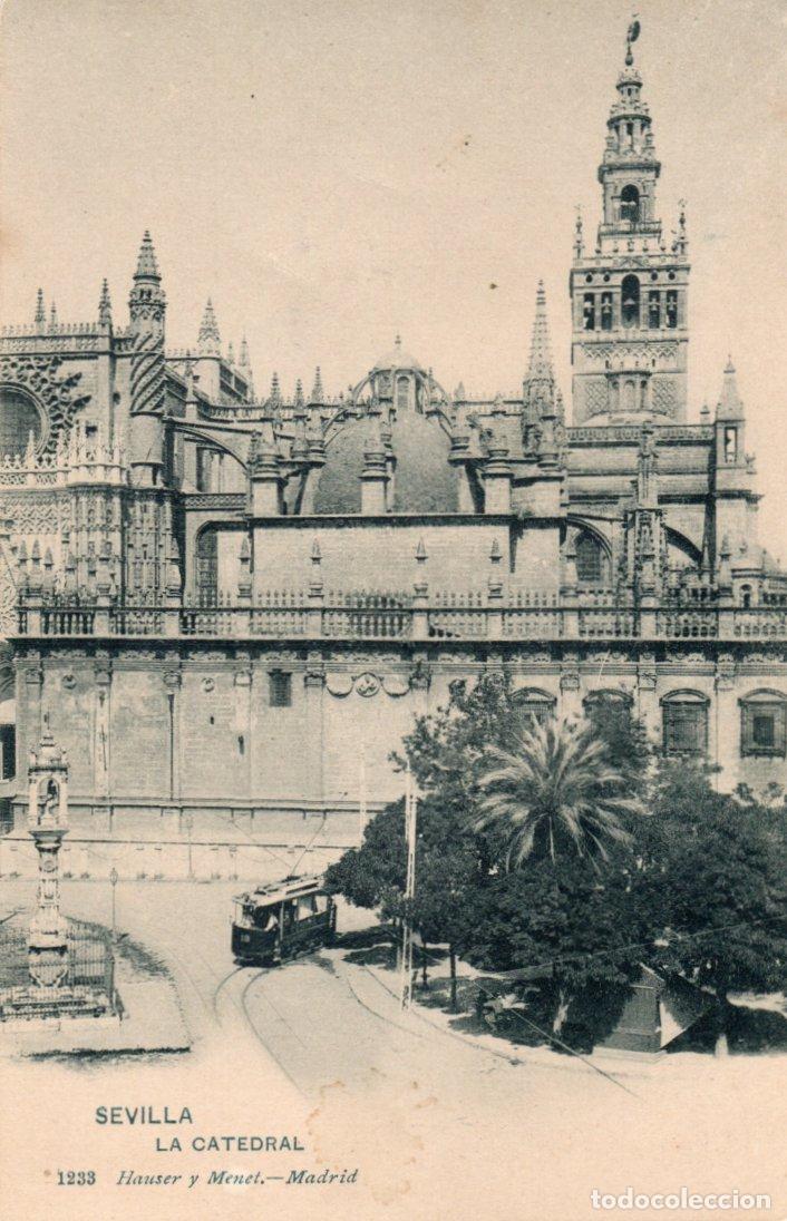 Postales: BONITA POSTAL - SEVILLA - LA CATEDRAL - 1233 HAUSER Y MENET