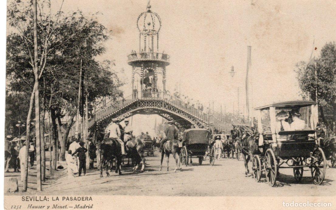 Postcards: BONITA POSTAL - SEVILLA - LA PASARELA - 1251 HAUSER Y MENET