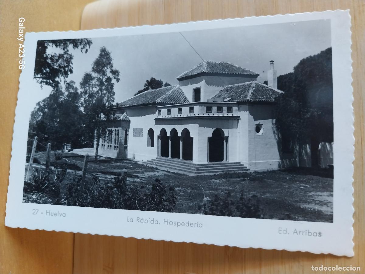 Postcards: RABIDA HOSPEDERIA HUELVA ED ARRIBAS 27 SC ORIGINAL BN PRECIOSA HOSTERIA