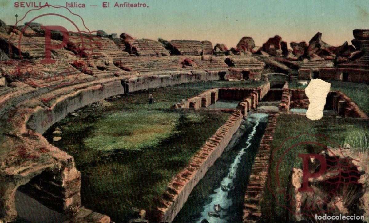 Postcards: SEVILLA. ITALICA. EL ANFITEATRO. DEFECTUOSA, MIRE ESCAN.