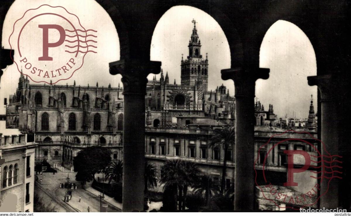 Postales: SEVILLA- LA CATEDRAL SEVILLA ANDALUCIA ESPA&Ntilde;A ESPAGNE