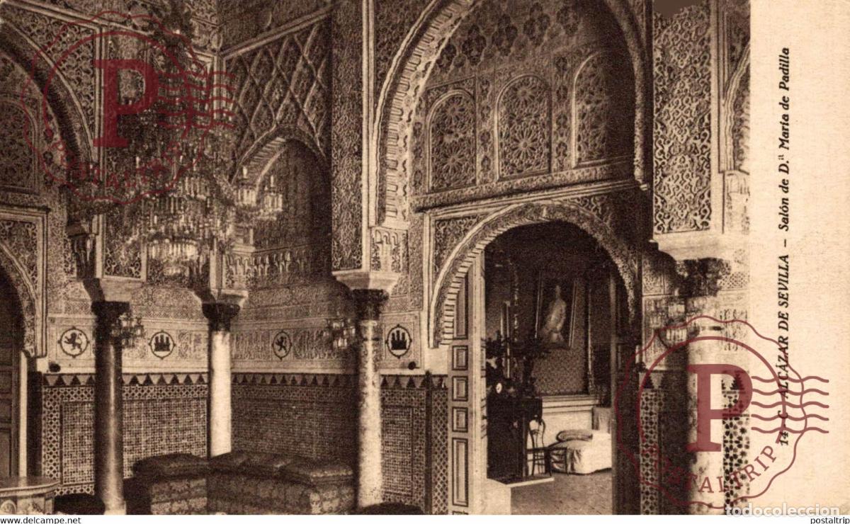 Postais: SEVILLA- ALCAZAR DE SEVILLA SALON DE D&ordf; MAR&Iacute;A DE PADILLA SEVILLA ANDALUCIA ESPA&Ntilde;A ESPAGNE