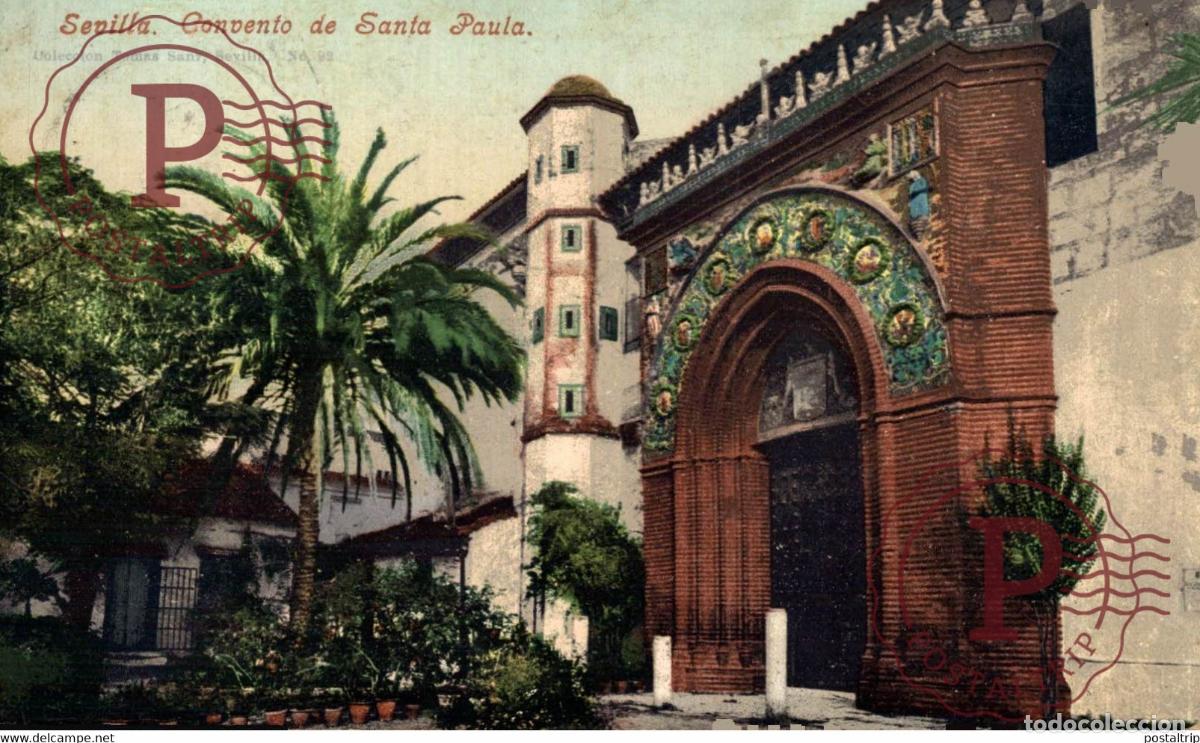 Postais: SEVILLA - CONVENTO DE SANTA PAULA SEVILLA ANDALUCIA ESPA&Ntilde;A ESPAGNE