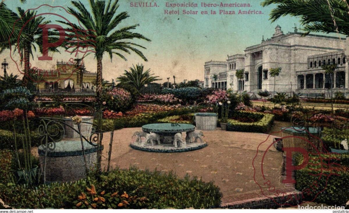 Postais: SEVILLA - EXPOSICION IBERO AMERICANA, RELOJ SOLAR EN LA PLAZA AMERICA SEVILLA ANDALUCIA ESPA&Ntilde;A ESPA