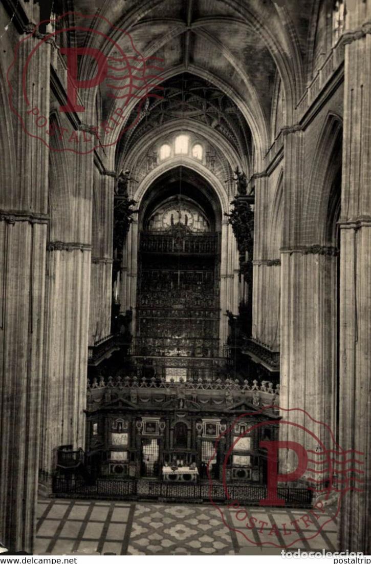 Postcards: SEVILLA - CATEDRAL NAVE CENTRAL Y TRASCORO ANDALUCIA ESPA&Ntilde;A ESPAGNE