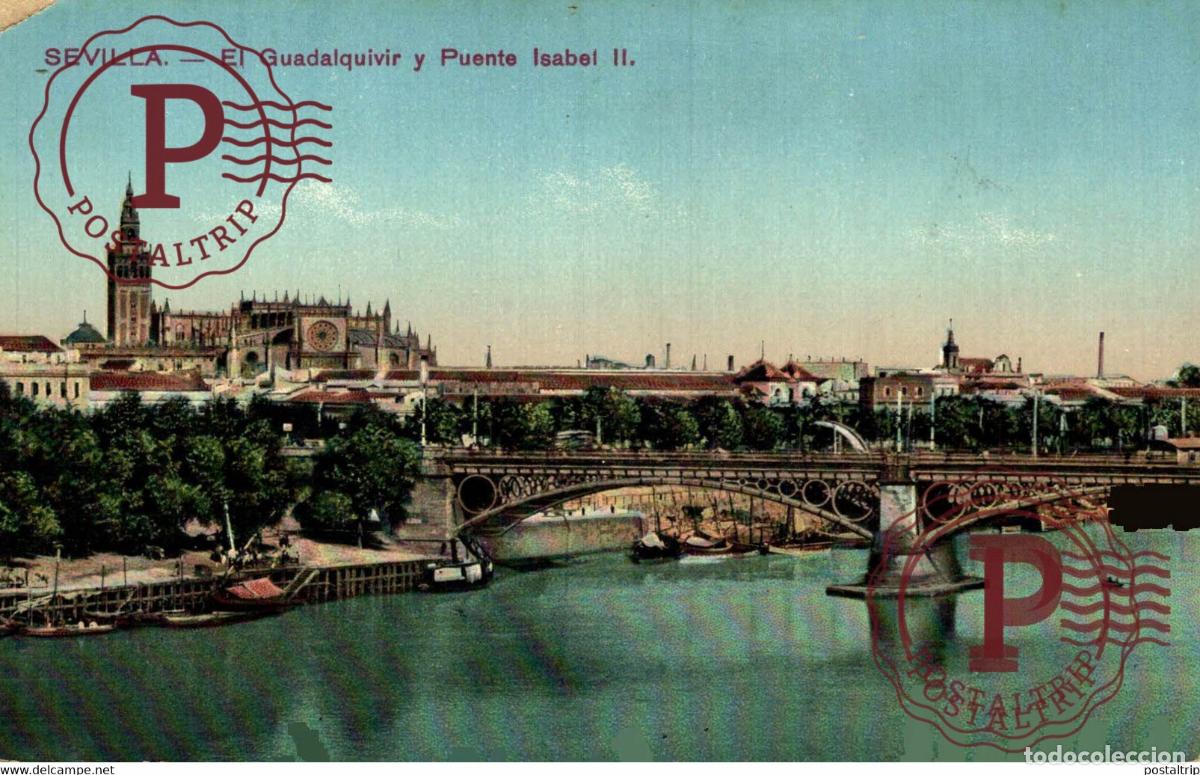 Postales: SEVILLA. EL GUADALQUIVIR Y PUENTE ISABEL II