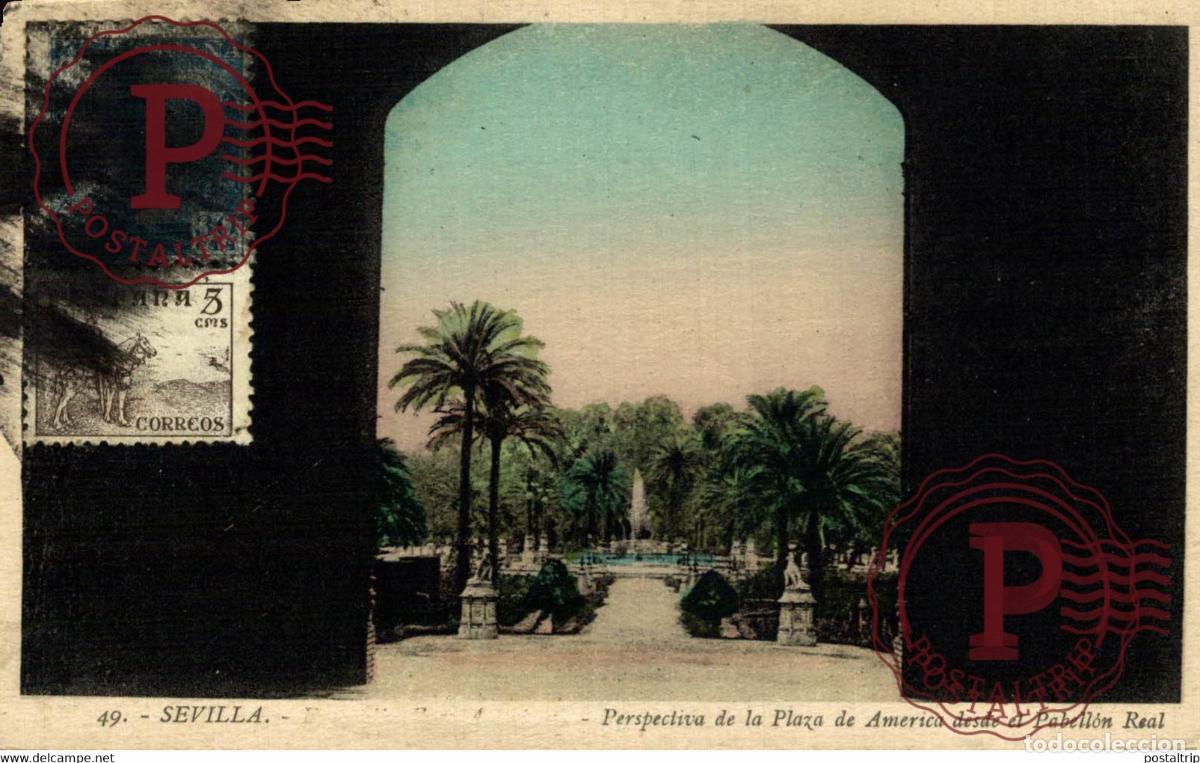 Postales: SEVILLA PERSPECTIVA DE LA PLAZA DE AMERICA DESDE EL PABELL&Oacute;N REAL ANDALUC&Iacute;A ESPA&Ntilde;A ESPAGNE