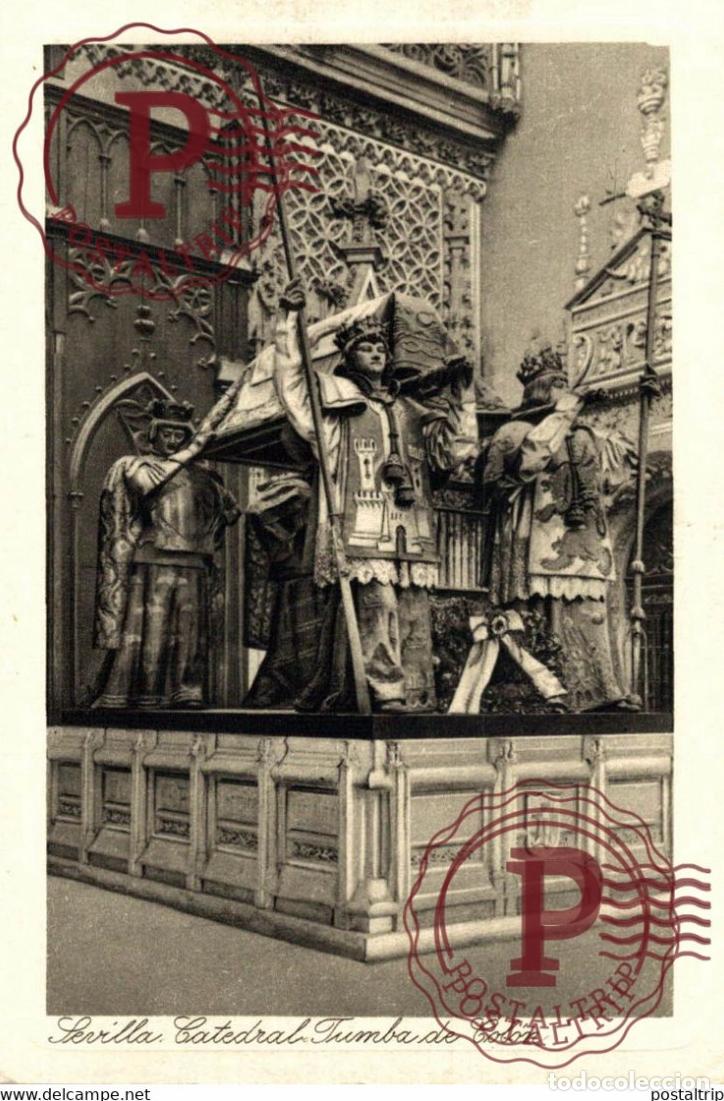 Postales: SEVILLA CATEDRAL. TUMBA DE COL&Oacute;N ANDALUC&Iacute;A ESPA&Ntilde;A ESPAGNE