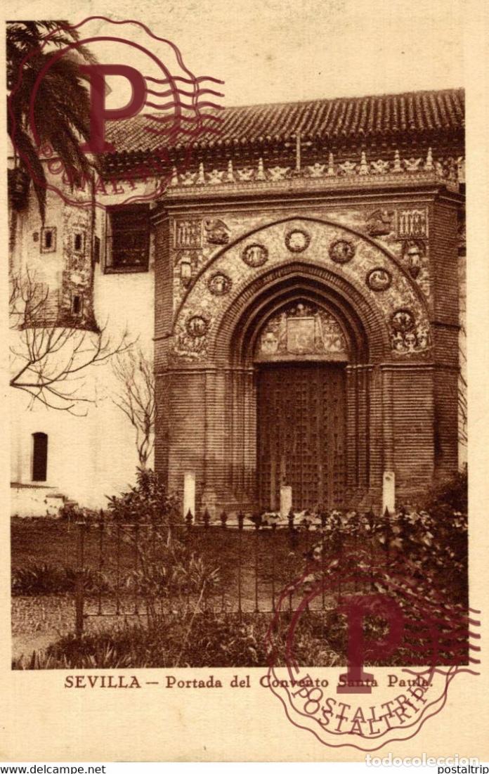 Postales: SEVILLA PORTADA DEL CONVENTO SANTA PAULA ANDALUC&Iacute;A ESPA&Ntilde;A ESPAGNE