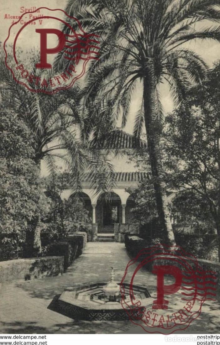 Postcards: SEVILLA- ALC&Aacute;ZAR, PAVILLON DE CARLOS V. SEVILLA ANDALUCIA ESPA&Ntilde;A ESPAGNE