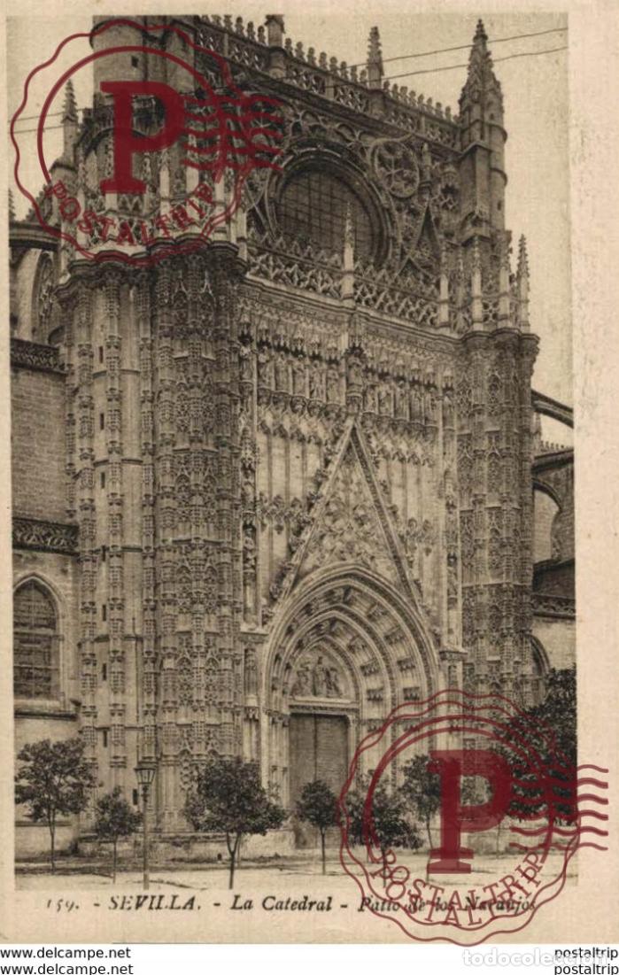 Postales: SEVILLA- LA CATEDRAL, PATIO DE LOS NARANJOS. SEVILLA ANDALUCIA ESPA&Ntilde;A ESPAGNE