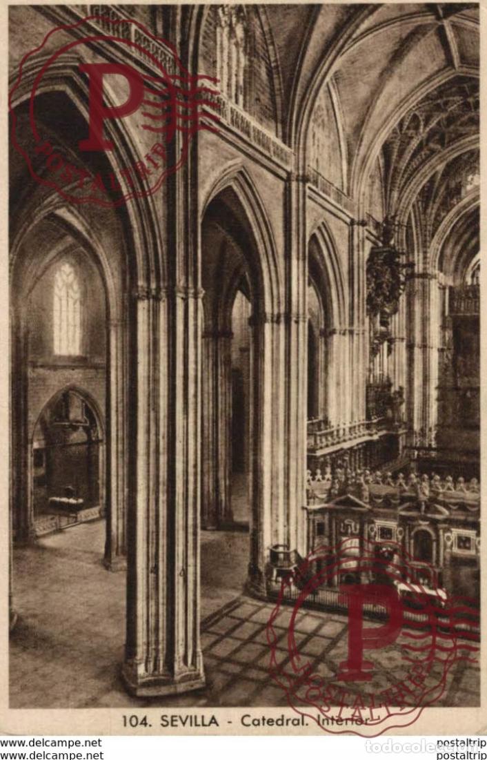 Postales: SEVILLA- CATEDRAL, INTERIOR. SEVILLA ANDALUCIA ESPA&Ntilde;A ESPAGNE