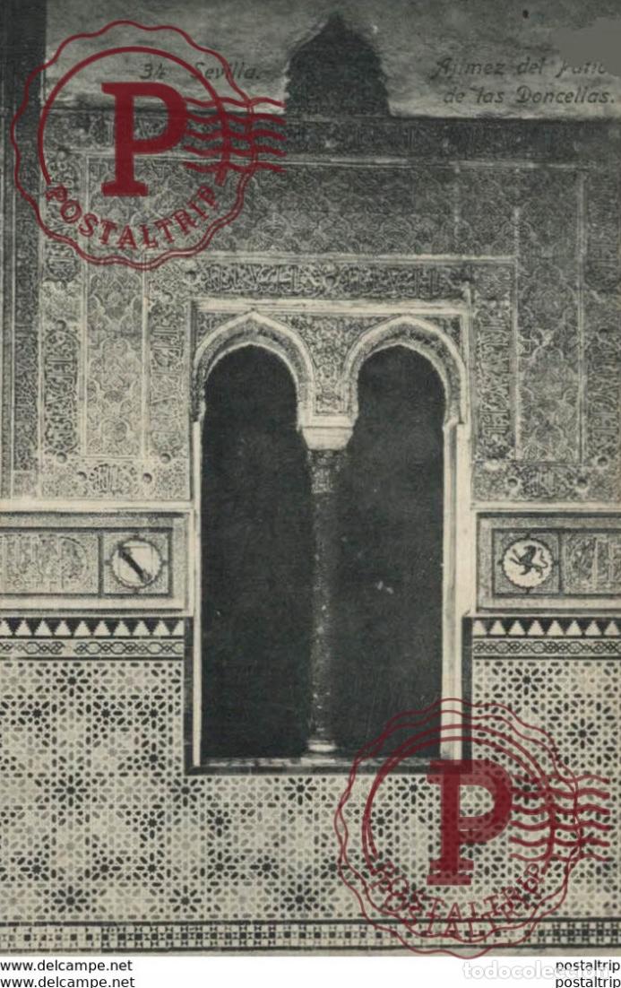 Postales: SEVILLA- ALJIMEZ DEL PATIO DE LAS DONCELLAS. SEVILLA ANDALUCIA ESPA&Ntilde;A ESPAGNE