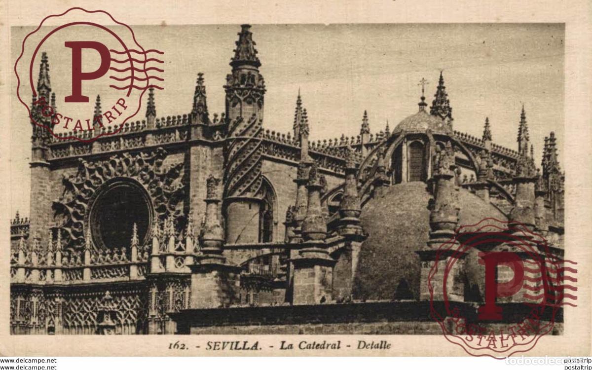 Postales: SEVILLA- LA CATEDRAL, DETALLE. SEVILLA ANDALUCIA ESPA&Ntilde;A ESPAGNE
