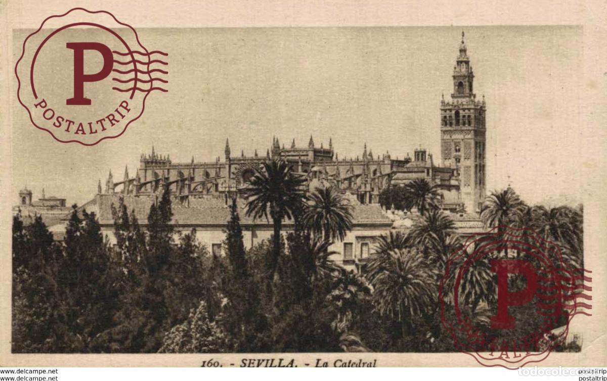 Postales: SEVILLA- LA CATEDRAL. SEVILLA ANDALUCIA ESPA&Ntilde;A ESPAGNE