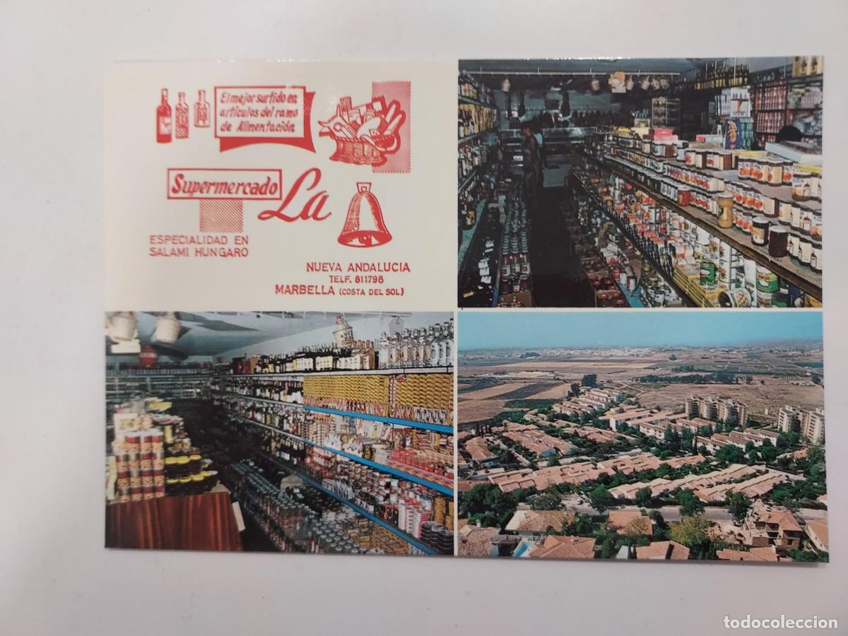 Postales: POSTAL MARBELLA NUEVA ANDALUCIA SUPERMERCADO LA CAMPANA. S/C. 1981. MALAGA